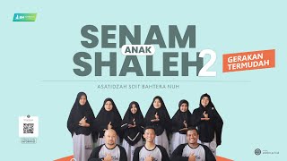 SENAM ANAK SHALEH 2 I GERAKAN TERMUDAH I Asatidz SDIT Bahtera Nuh