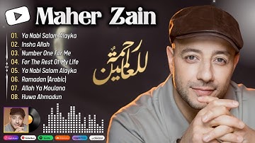 MAHER ZAIN 2025 🌙 THE BEST ISLAMIC NASHEED PLAYLIST | أَجْمَل أَنَاشِيد مَاهِر زَيْن 2025