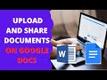 How to Upload and Share Documents on Google Docs?