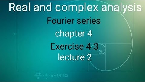 Real and complex analysis Ex 4.3(lecture 2) Ba/ Bsc 6th sem