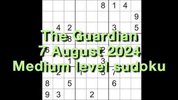 Sudoku solution – The Guardian 7 August 2024 Medium level
