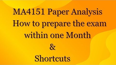 MA4151 APS Paper Analysis and Shortcuts - How to prepare the exam within one Month