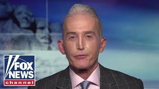 Trey Gowdy: Trump is fighting a familiar foe