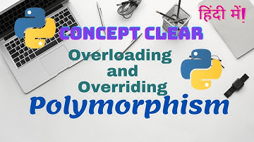 Overloading vs. Overriding in Object Oriented Programming | Explained With Difference Table #Python