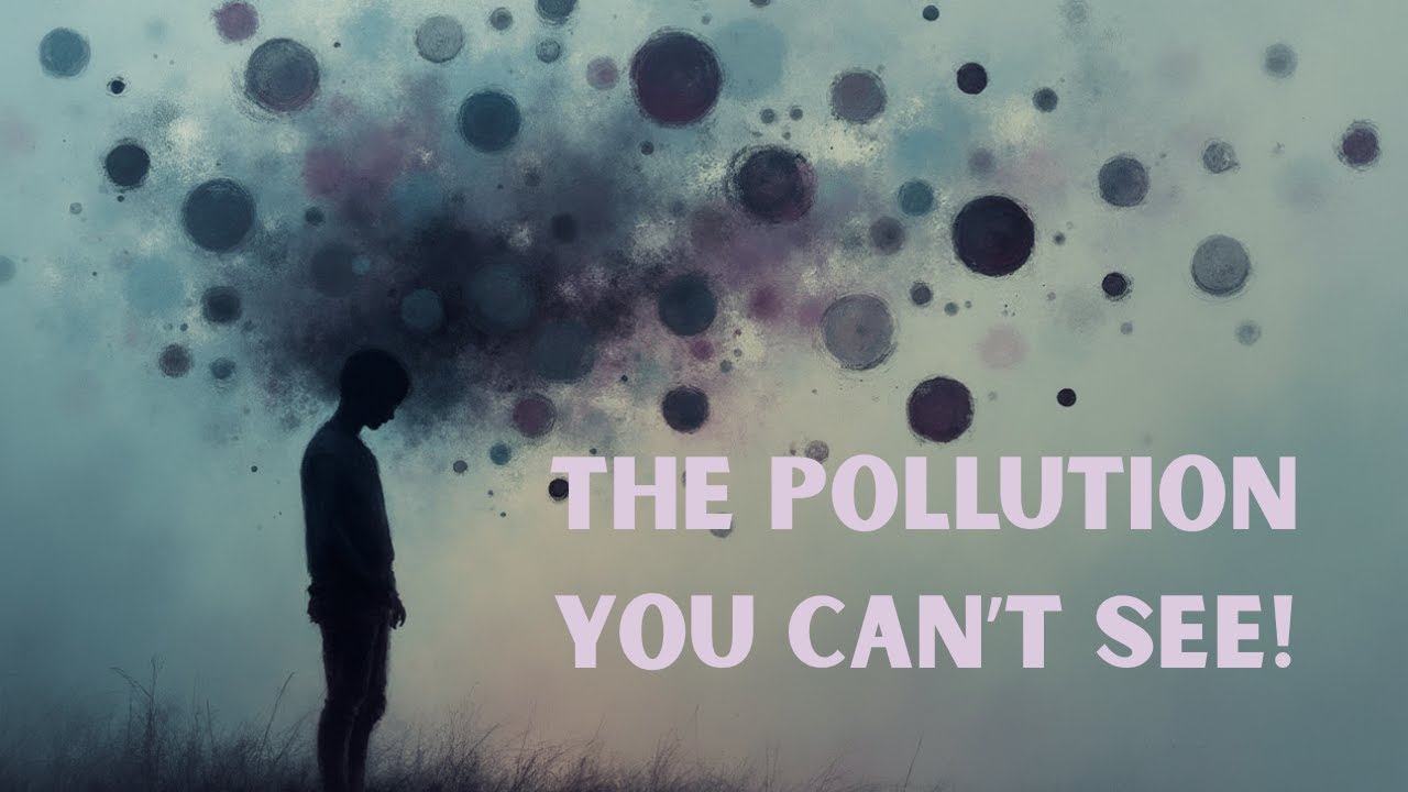 Невидимое загрязнение, разрушающее наш разум, — и как это остановить! @HSMUSAmeditates