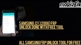 Samsung j2 (j200g) frp unlock done with free tool all Samsung frp unlock tool for free|