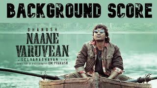 Naane Varuvean BGM | Yuvan Shankar Raja | Background Score | Selvaraghavan | Dhanush | Naane Varuven