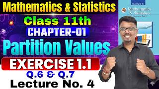 Class 11th Chapter 1 Partition Values | Exercise 1.1 Lecture 4 | Class 11th Mathematics | Tushar Sir