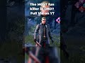 The MOST fun killer in DBD? Full Vid on YT #dbd #fyp #gaming #dbdclips #shorts #dbdmemes #funny