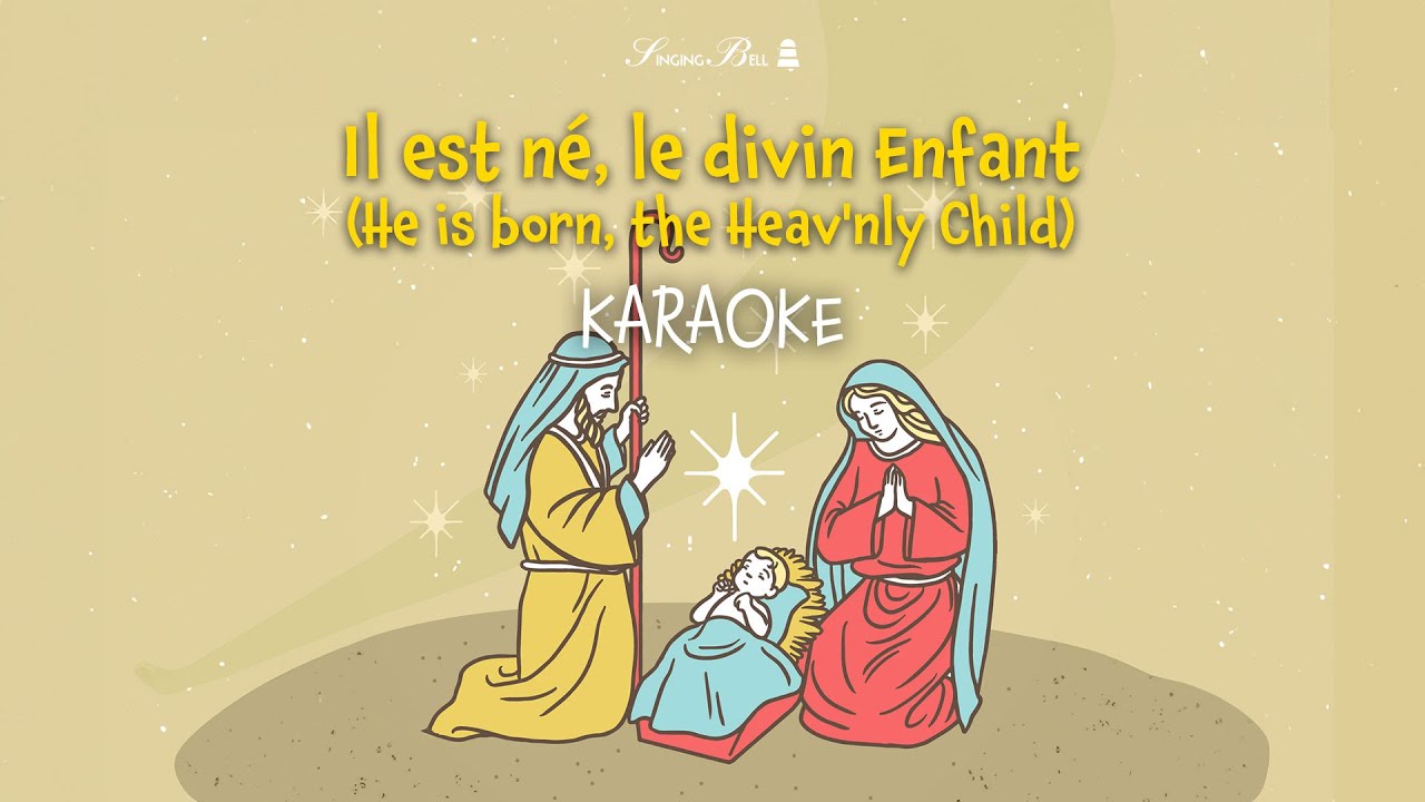 Il est né, le divin Enfant (karaoké) | Chansons de Noël en français