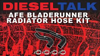 DIESEL TALK | AFE BLADERUNNER SILICONE RADIATOR HOSE KIT!