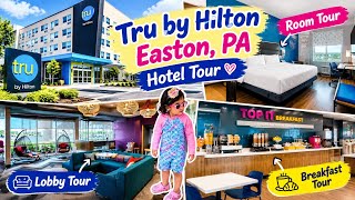 Tru by Hilton Easton, PA Hotel Tour 🏨 |  Lobby , Room & Breakfast Tour | Hotel Stay 2026