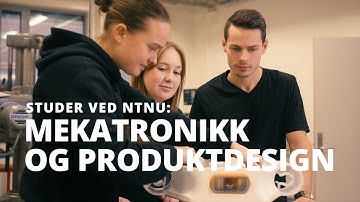 Bachelor in Mechatronics and Product Design | NTNU Ålesund