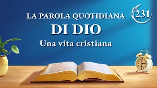 La Parola quotidiana di Dio: Conoscere l'opera di Dio | Estratto 231