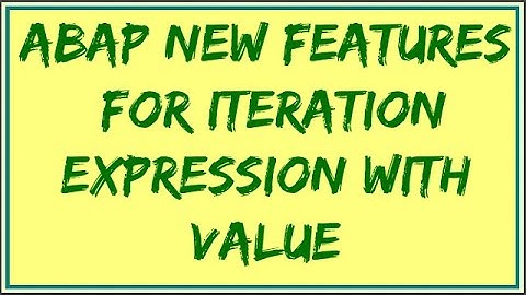 For Iteration in SAP ABAP HANA 7.51 | For Statement in SAP ABAP | For Operator in ABAP | For Syntax