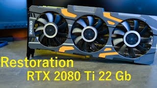 РЕСТАВРАЦИЯ RTX 2080 Ti И UPGRADE ДО 22GB