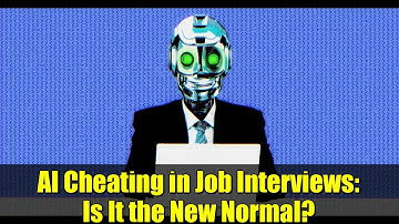 AI Cheating in Job Interviews: Is It the New Normal?