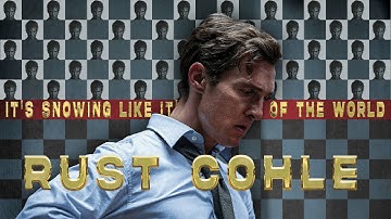 Rust Cohle | It