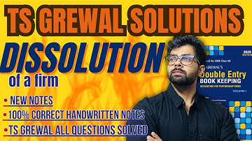 Complete Solutions PDF | Dissolution of Partnership Firm | TS Grewal Class 12