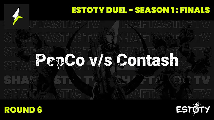 Estoty Duel S1: Finals - R6 - PepCo v/s Contash