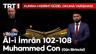 Âl-i İmrân Suresi Tilaveti | Kuran-ı Kerim'i Güzel Okuma Yarışması 3. Bölüm