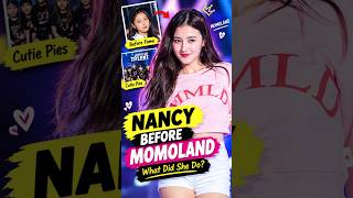 What Did Nancy Do Before MOMOLAND? 😱 #Nancy #MOMOLAND #Kpop