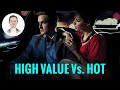 High value men are in greater demand than beautiful woman