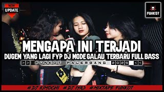 MENGAPA INI TERJADI DUGEM MODE GALAU FULL BASS | Dj iyas