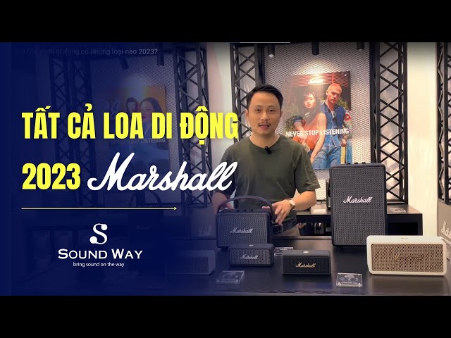 Loa Marshall di động có những loại nào 2023?