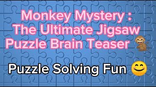 Monkey Mystery : The Ultimate Jigsaw Puzzle Brain Teaser