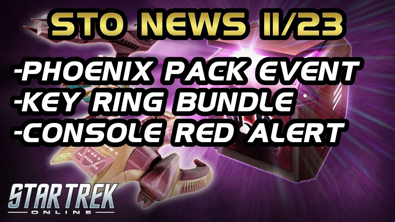 STO News 11 23 Phoenix Event Live Key Ring Bundle Returns Console sto-news-11-23-phoenix-event-live-key-ring-bundle-returns-console