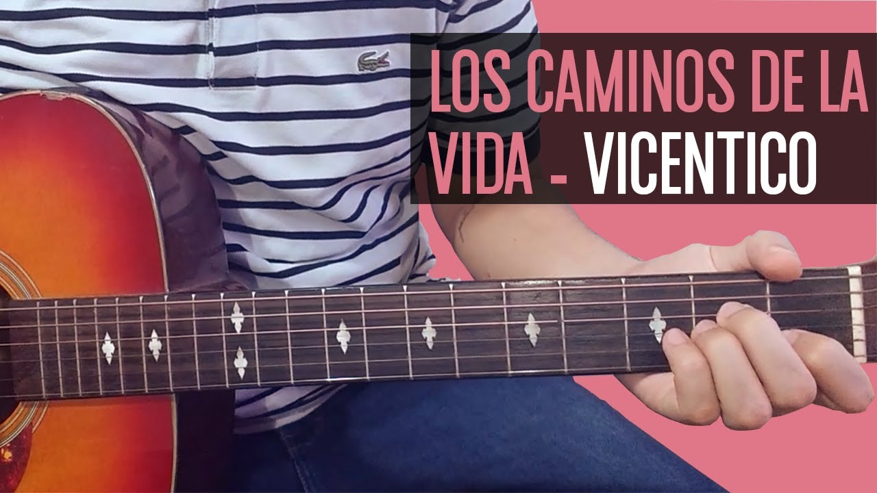 Como tocar Los Camino de la Vida - Vicentico en guitarra | Tutorial