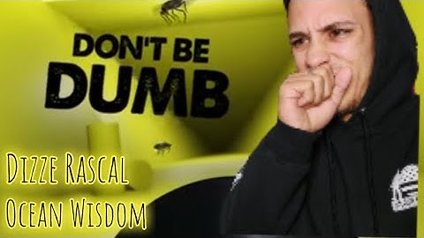 Dizze Racal x Ocean Wisdom "Dont Be Dumb" REACTION