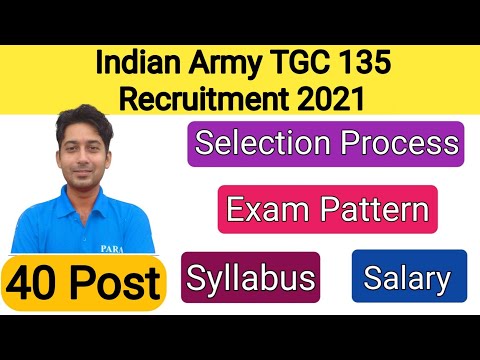 Indian Army TGC 135 Recruitment 2021 Notification | Army TGC 135 Selection Process | Army TGC Salary