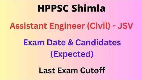 HPPSC || Assistant Engineer (Civil) - JSV || Vacancy - 15 || Syllabus , Exam Date & Candidates ||