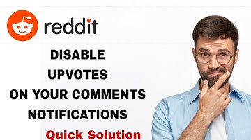 How To Disable Upvotes On Your Comments Notifications On Reddit App | Step By Step