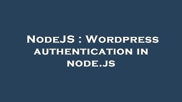 NodeJS : Wordpress authentication in node.js