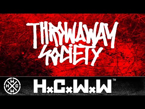 THROWAWAY SOCIETY - WAR - HARDCORE WORLDWIDE (OFFICIAL LYRIC 4K VERSION HCWW)