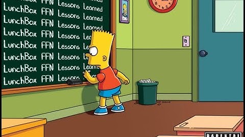 LunchBox FFN - Lessons Learned