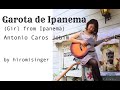 Garota de Ipanema /The Girl from Ipanema イパネマの娘 / Antonio Carlos Jobim | by hiromisinger 中溝ひろみ