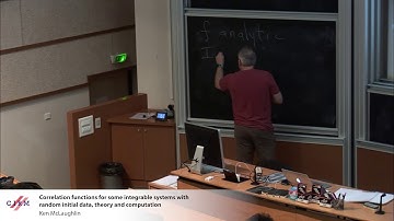 Ken McLaughlin: Correlation functions for some integrable systems with random initial... - Lecture 2