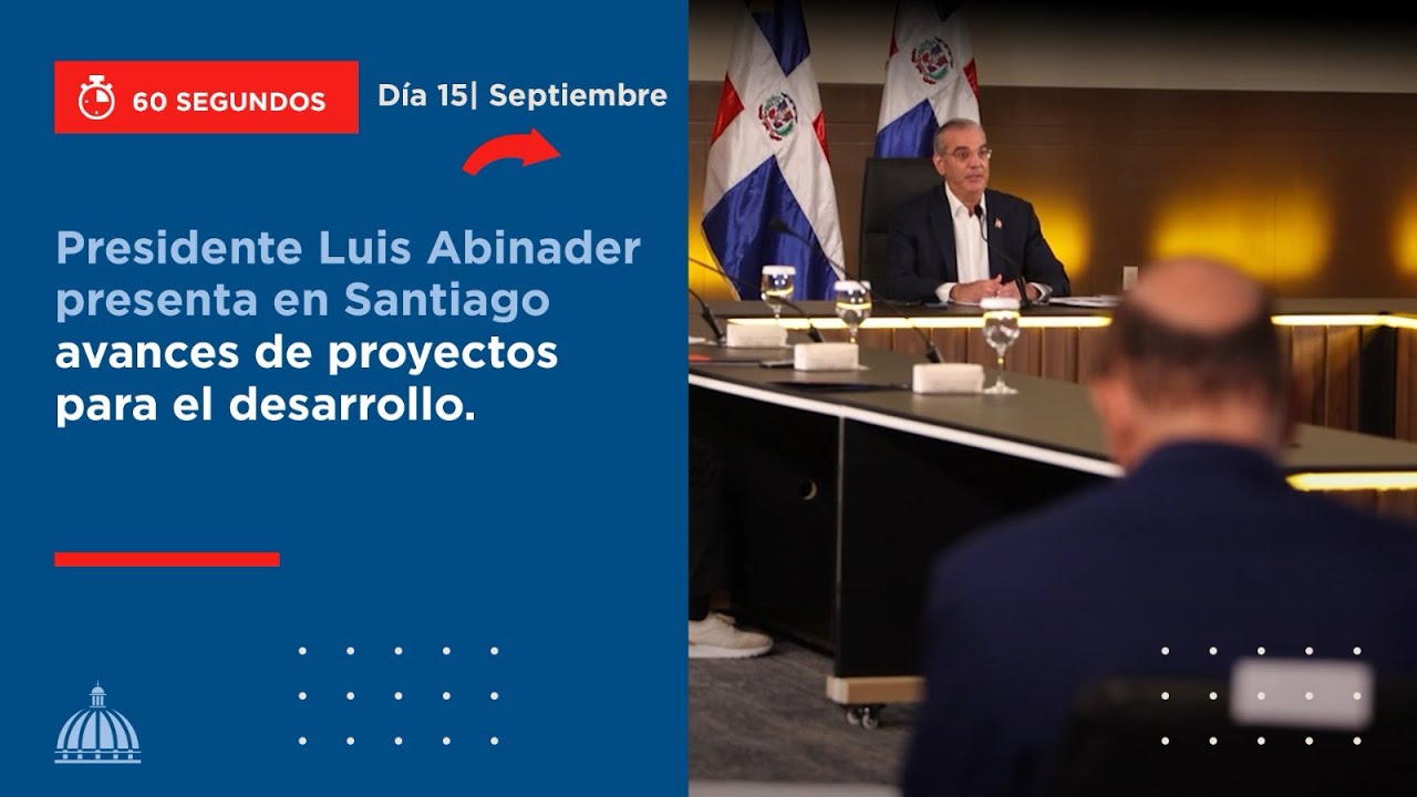 Presidente Luis Abinader presenta en Santiago avances de proyectos para el desarrollo.