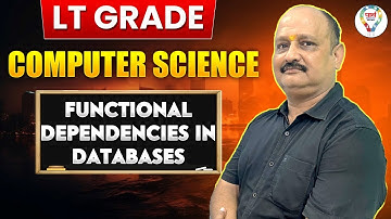 UP LT Grade Computer Science Teacher Classes 2025 | Functional Dependencies in Database By Arun sir
