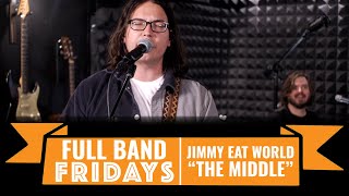 "The Middle" Jimmy Eat World | CME Full Band Fridays