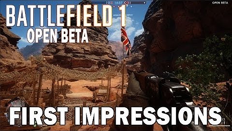 Battlefield 1 Open Beta - First Impressions