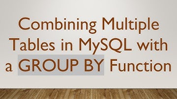 Combining Multiple Tables in MySQL with a GROUP BY Function