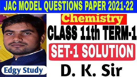 JAC Board class 11th Chemistry Model Paper Set 1 Solutions with explanation | Class 11th Che term 1