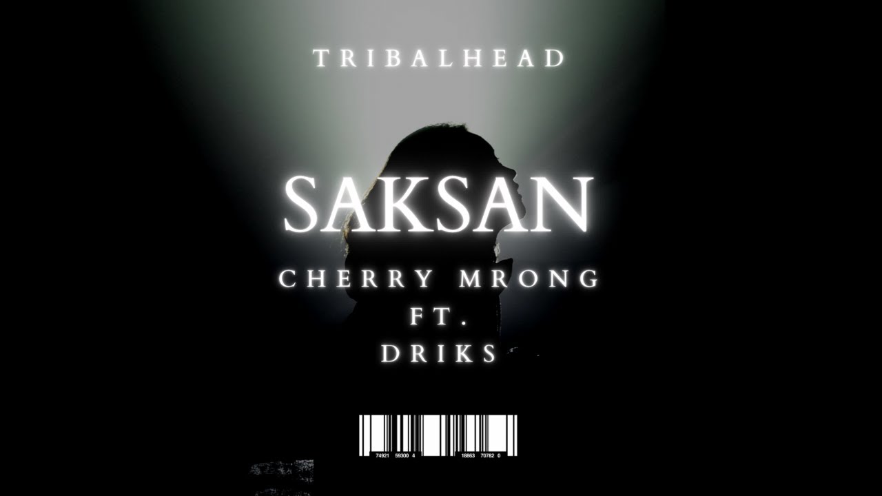 Cherry Mrong   SAKSAN Ft DRIkS X TRIBALHEAD