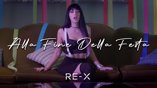 Rex Alla Fine Della Festa  