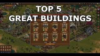 Forge of Empires: My Top 5 Great Buildings